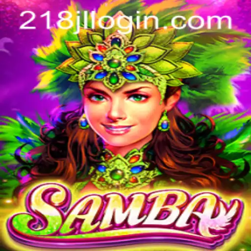 Samba: The Thrilling World of the 218JL Game